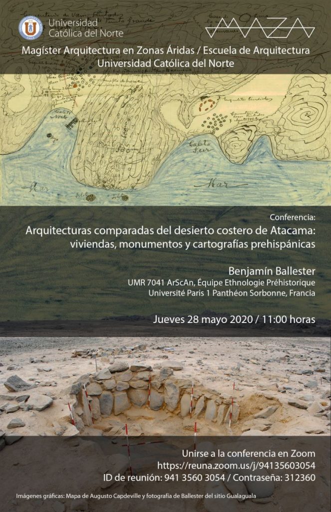 Conferencia del arqueólogo Benjamín Ballester: Arquitecturas comparadas del desierto costero de Atacama: viviendas, monumentos y cartografías prehispánicas